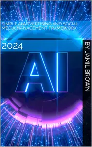 Simple AI Advertising and Social Media Management Framework