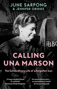 Calling Una Marson: The groundbreaking history of the BBC’s first Black woman radio broadcaster ― finally brought to light.