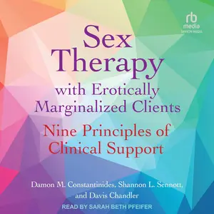 Sex Therapy with Erotically Marginalized Clients: Nine Principles of Clinical Support