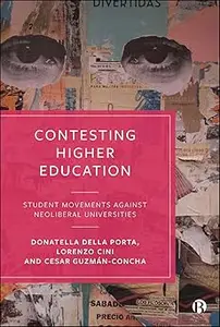 Contesting Higher Education: Student Movements against Neoliberal Universities