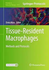 Tissue-Resident Macrophages: Methods and Protocols