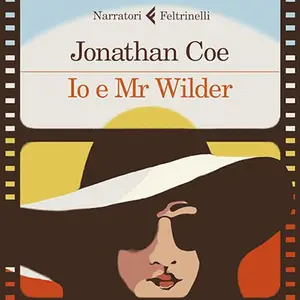 «Io e Mr Wilder» by Jonathan Coe