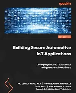 Building Secure Automotive IoT Applications: Developing robust IoT solutions for next-gen automotive software