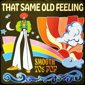 VA - That Same Old Feeling: Smooth 70s Pop (2024)