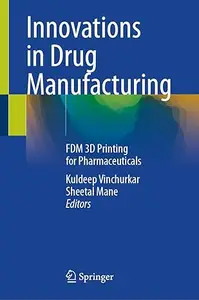 Innovations in Drug Manufacturing