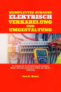 Komplette Elektrische Verkabelung Und Umgestaltung Des Hauses (German Edition)