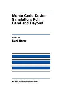 Monte Carlo Device Simulation: Full Band and Beyond