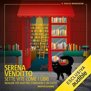 «Sette vite come i libri? Indagine per quattro coinquilini e un gatto» by Serena Venditto