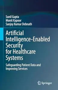 Artificial Intelligence-Enabled Security for Healthcare Systems