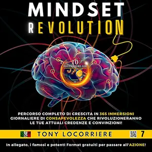 «Mindset Revolution (Italian Edition) » by Tony Locorriere