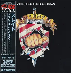 Slade - We'll Bring The House Down (1981) {2006, Japanese Limited Edition, Remastered}