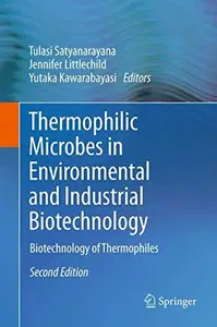 Thermophilic Microbes in Environmental and Industrial Biotechnology: Biotechnology of Thermophiles