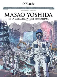 Les Grands Personnages De L'Histoire En Bandes Dessinées - Tome 95 - Masao Yoshida Et La Catastrophe De Fukushima 2