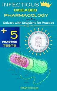 Infectious Diseases Pharmacology: Quizzes with Solutions for Practice