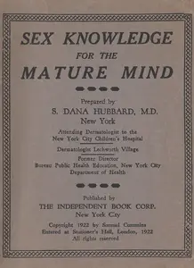 Sex Knowledge for the Mature Mind 1922 Independent Book Corp CW