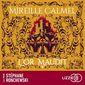 Mireille Calmel, "L'or maudit", tome 1