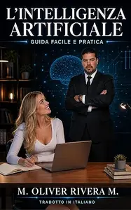 Intelligenza Artificiale: Facile e Pratica