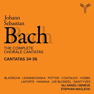 Gli Angeli Genève - Bach: The Complete Chorale Cantatas / Cantatas 34-36 (Live) (2025)