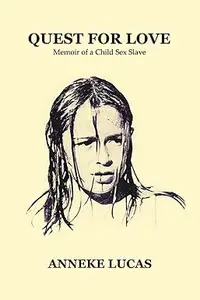 Quest for Love: Memoir of a Child Sex Slave