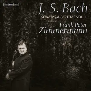 Frank Peter Zimmermann - J.S. Bach: Sonatas and Partitas, Vol. 2 (2023) [Official Digital Download 24/96]