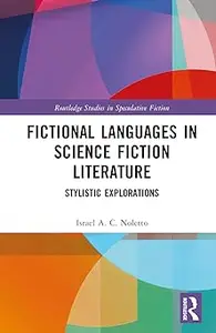 Fictional Languages in Science Fiction Literature: Stylistic Explorations