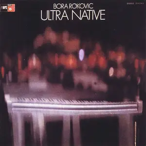 Bora Rokovic - Ultra Native (1972/2015) [Official Digital Download 24/88]