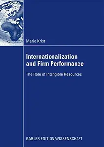 Internationalization and Firm Performance: The Role of Intangible Resources