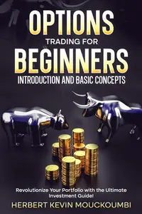 Options Trading for Beginners: Introduction and Basic Concepts