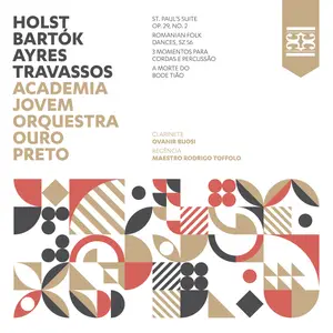 Academia Jovem Orquestra Ouro Preto, Orquestra Ouro Preto, Rodrigo Toffolo - Holst, Bartók, Ayres & Travassos (2024) [24/96]