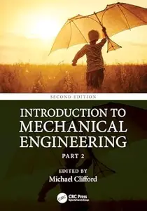 An Introduction to Mechanical Engineering: Part 2 (2nd Edition)