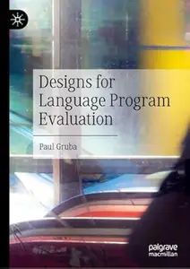 Designs for Language Program Evaluation