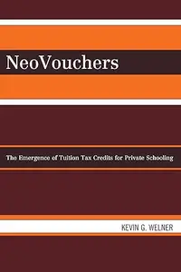 NeoVouchers: The Emergence of Tuition Tax Credits for Private Schooling