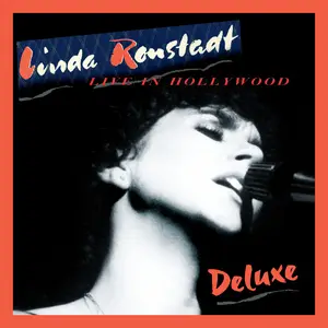 Linda Ronstadt - Live in Hollywood (Deluxe Edition) (2024)