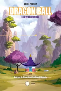 Valérie Précigout, "Dragon Ball: Le livre hommage"