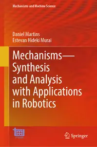 Mechanisms-Synthesis and Analysis with Applications in Robotics - Daniel Martins & Estevan Hideki...