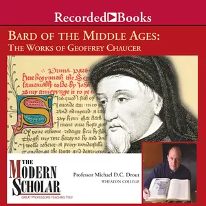 Bard of the Middle Ages - The Works of Geoffrey Chaucer: The Modern Scholar