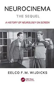 Neurocinema—The Sequel: A History of Neurology on Screen