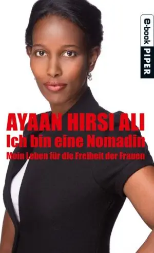 Ich bin eine Nomadin: Mein Leben für die Freiheit der Frauen