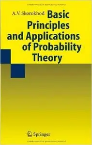 Basic Principles and Applications of Probability Theory by Y.V. Prokhorov