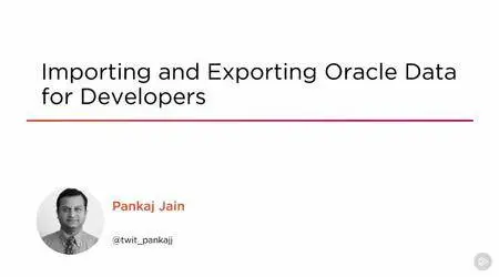 Importing and Exporting Oracle Data for Developers