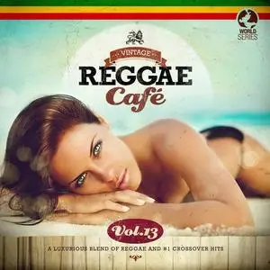 VA - Vintage Reggae Cafe Vol.13 (2022)