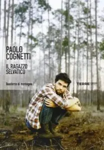 Paolo Cognetti - Il ragazzo selvatico