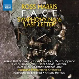 Auckland Philharmonia Orchestra, Giordano Bellincampi, Antony Hermus - Ross Harris: Symphony No. 6 Last Letter & Face (2020)