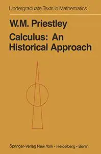 Calculus: A Historical Approach