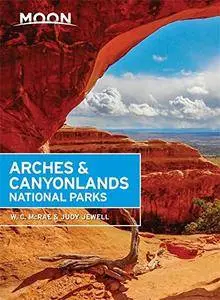 Moon Arches & Canyonlands National Parks (Moon Handbooks)