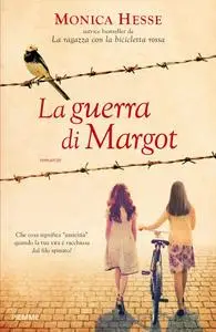 Monica Hesse - La guerra di Margot