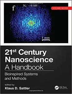 21st Century Nanoscience – A Handbook: Bioinspired Systems and Methods (Volume Seven)