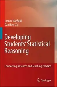 Developing Students' Statistical Reasoning: Connecting Research and Teaching Practice
