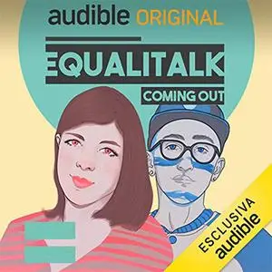 «Equalitalk - Coming Out - Raccolta Completa» by Irene Facheris & Mc Nill