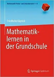 Mathematiklernen in der Grundschule (Repost)